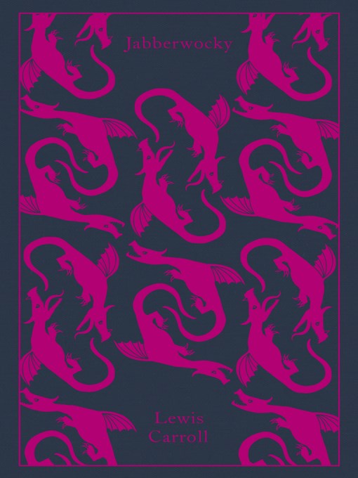 Title details for Jabberwocky and Other Nonsense by Lewis Carroll - Wait list